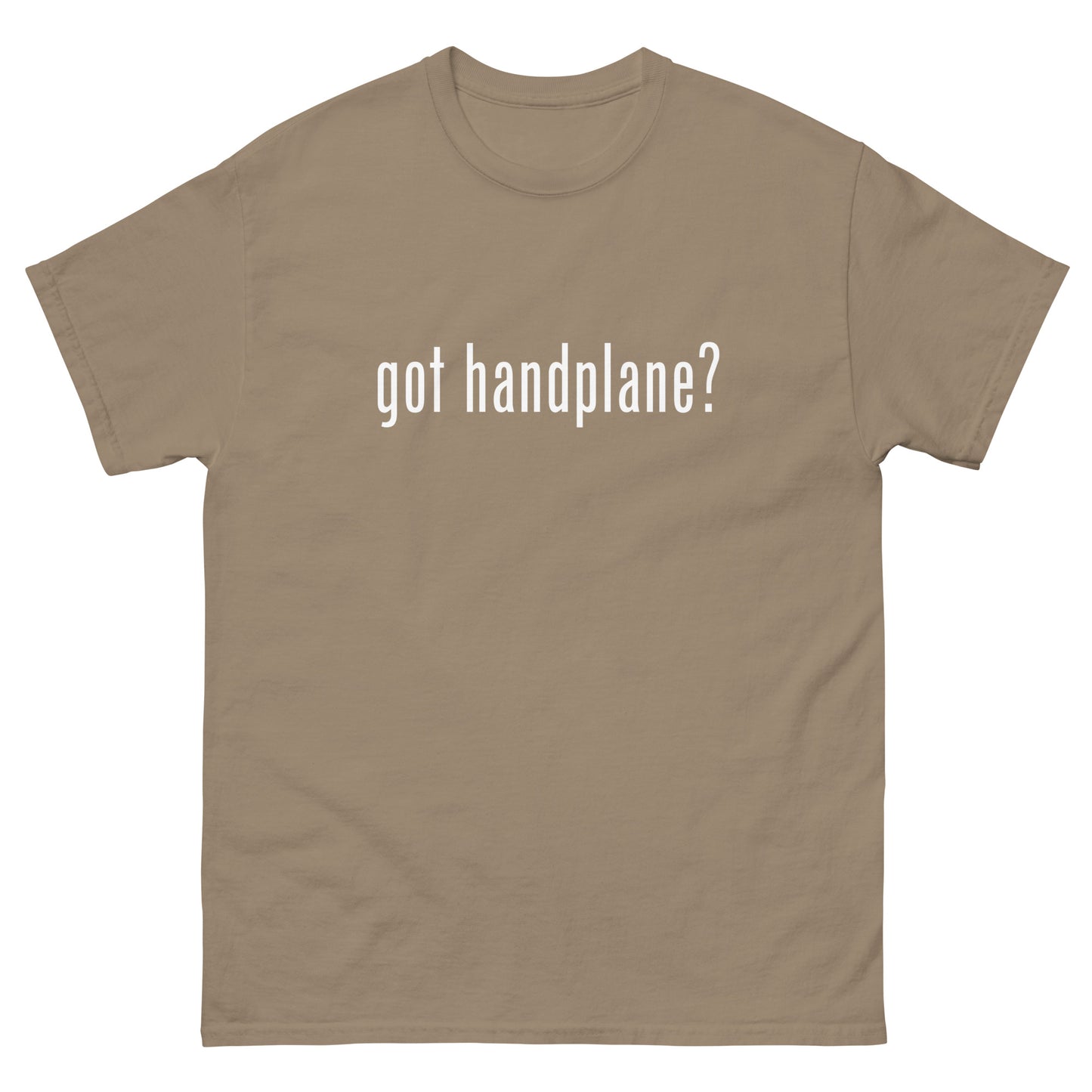 “got handplane?” Woodworking T Shirt – White Ink (Multiple Colors)