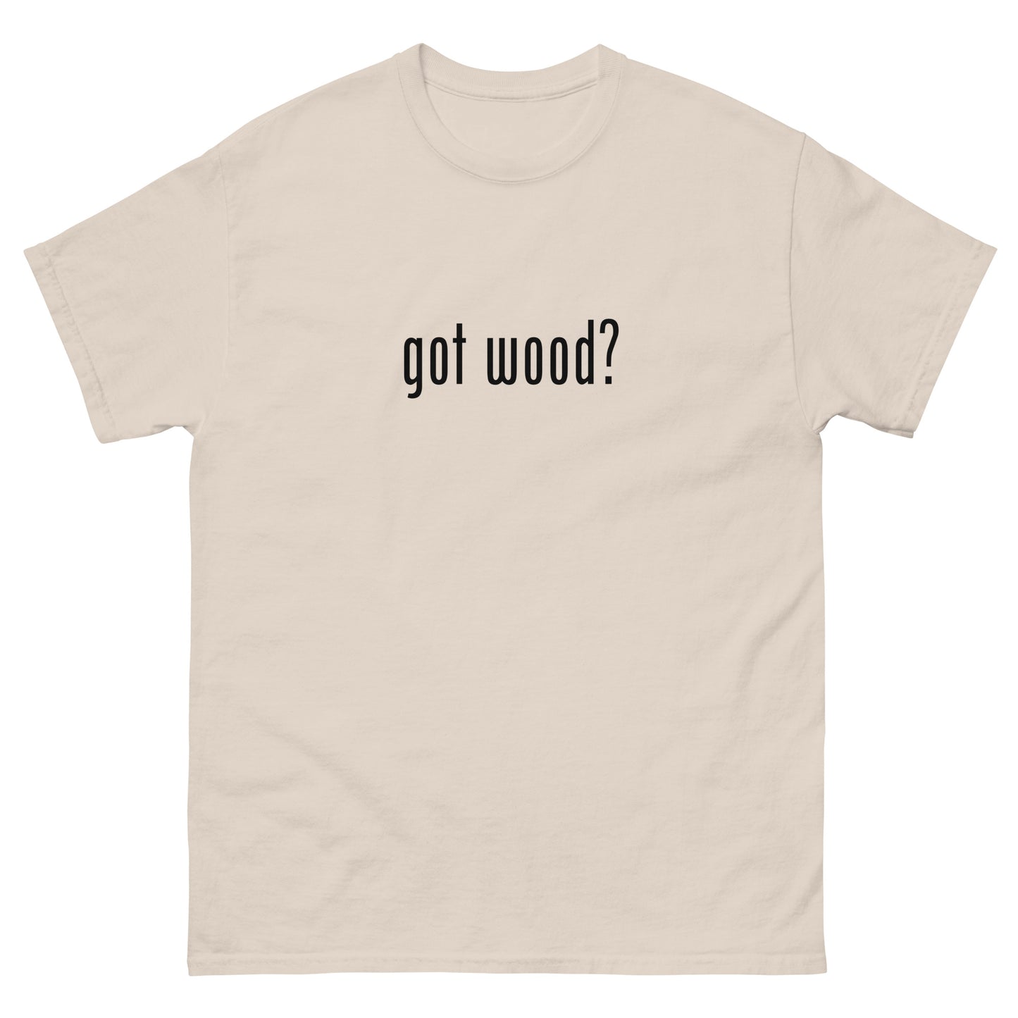 “got wood?” Woodworking T-Shirt – Black Ink (Multiple Colors)