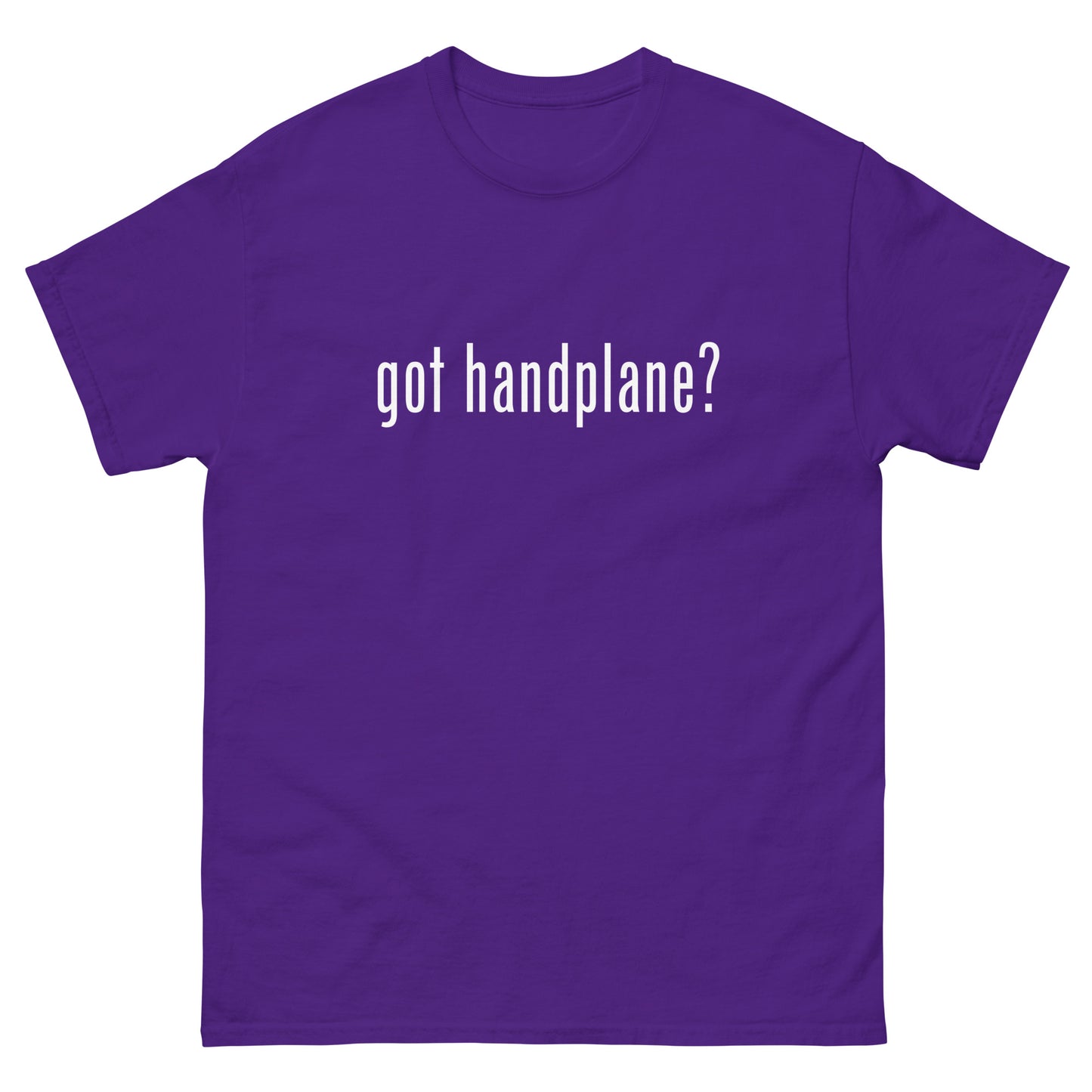 “got handplane?” Woodworking T Shirt – White Ink (Multiple Colors)