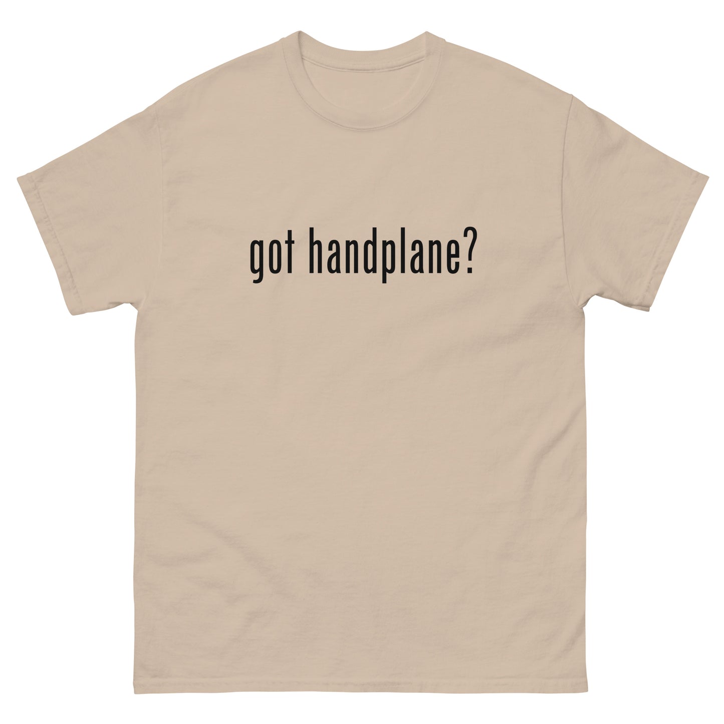 “got handplane?” Woodworking T Shirt – Black Ink (Multiple Colors)