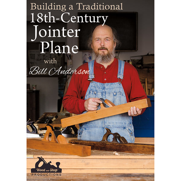Building an 18th Century Jointer Plane with Bill Anderson hand plane DVD cover