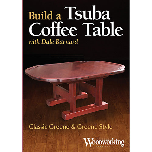 DVD cover of Build a Tsuba Coffee Table with Dale Barnard