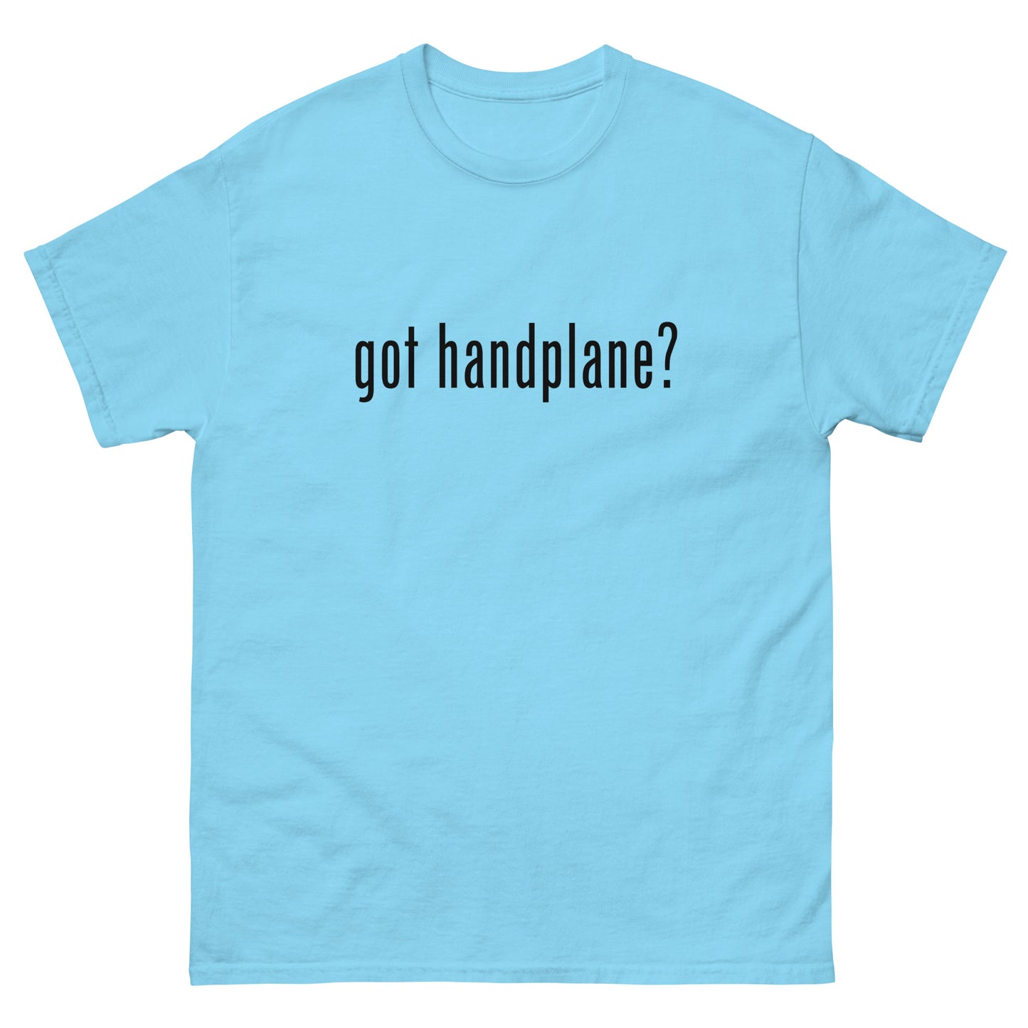 “got handplane?” Woodworking T Shirt – Black Ink (Multiple Colors)