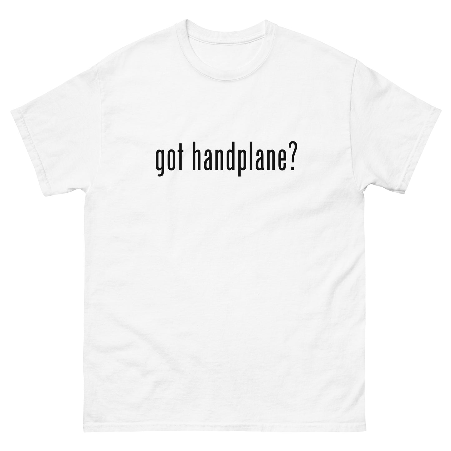 “got handplane?” Woodworking T Shirt – Black Ink (Multiple Colors)